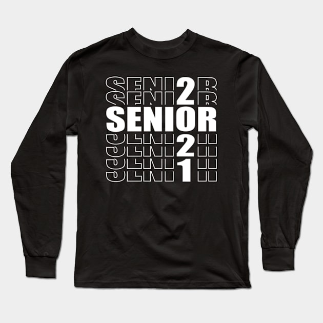 Senior 2021 Long Sleeve T-Shirt by Shop Ovov